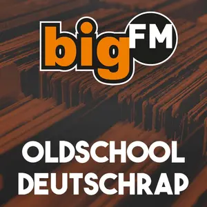 bigFM Oldschool Deutschrap